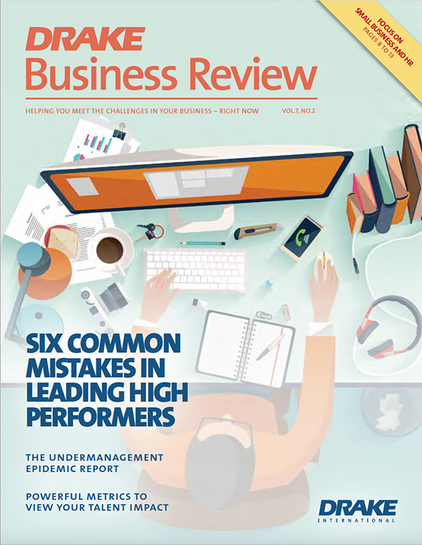 Six Common Mistakes in Leading High Performers - Drake Business Review